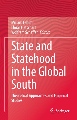State and Statehood in the Global South: Theoretical Approaches and Empirical Studies