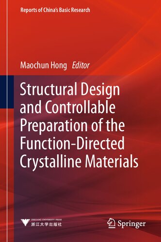 Structural Design and Controllable Preparation of the Function-Directed Crystalline Materials (Reports of China’s Basic Research)