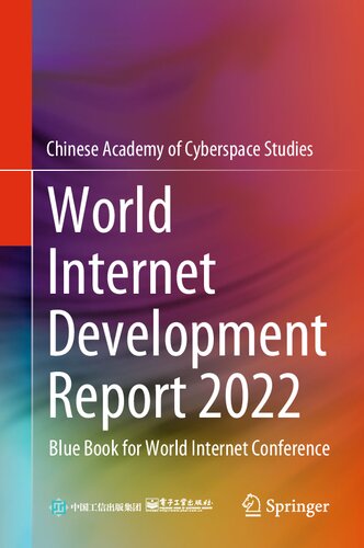 World Internet Development Report 2022: Blue Book for World Internet Conference