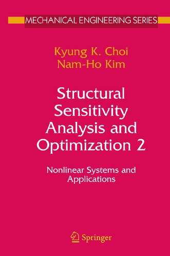 Structural Sensitivity Analysis and Optimization 1: Linear Systems (Mechanical Engineering Series)