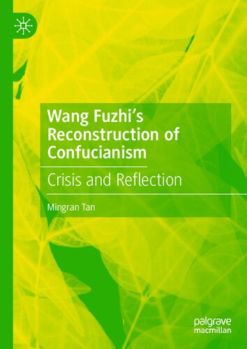 Wang Fuzhi’s Reconstruction of Confucianism: Crisis and Reflection