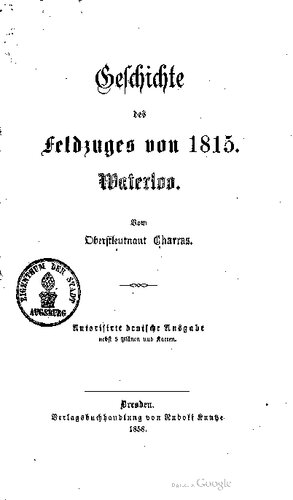 Geschichte des Feldzugs von 1815. Waterloo