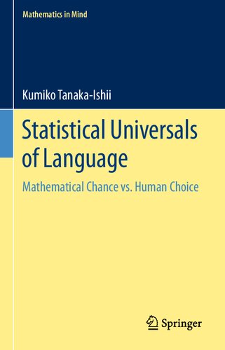 Statistical Universals of Language: Mathematical Chance vs. Human Choice (Mathematics in Mind)