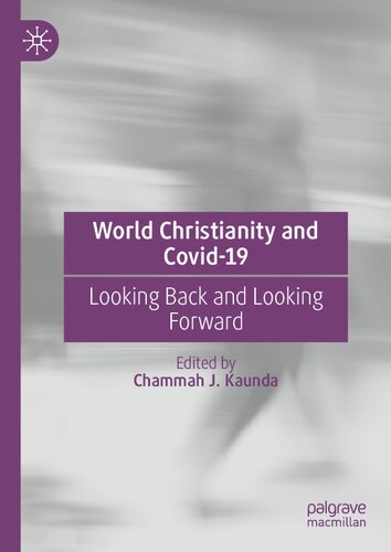 World Christianity and Covid-19: Looking Back and Looking Forward