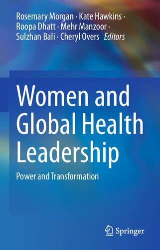 Women and Global Health Leadership: Power and Transformation