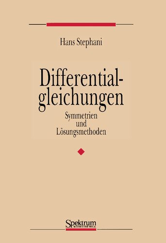 Differentialgleichungen - Symmetrien und Lösungsmethoden