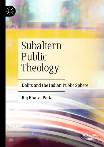 Subaltern Public Theology: Dalits and the Indian Public Sphere
