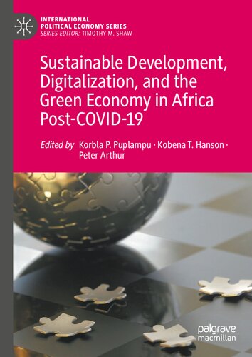 Sustainable Development, Digitalization, and the Green Economy in Africa Post-COVID-19 (International Political Economy Series)