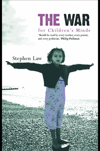 The War for Children's Minds: Liberal Values and Why We Should Defend Them
