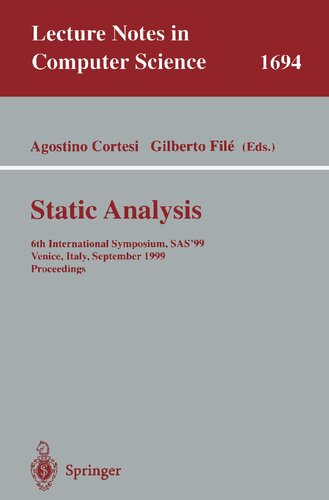 Static Analysis: 6th International Symposium, SAS'99, Venice, Italy, September 22-24, 1999, Proceedings (Lecture Notes in Computer Science, 1694)