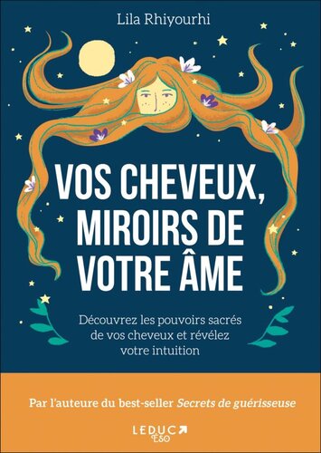 Vos cheveux, miroirs de votre âme
