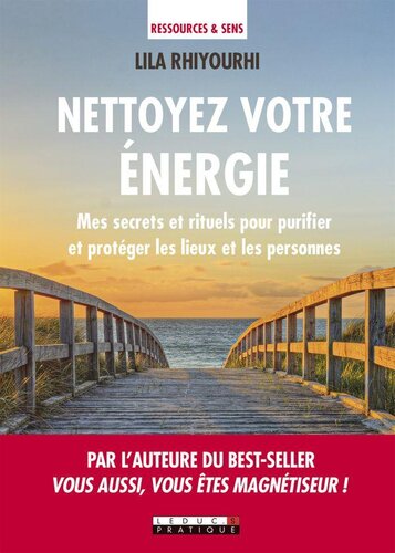 Nettoyez votre énergie