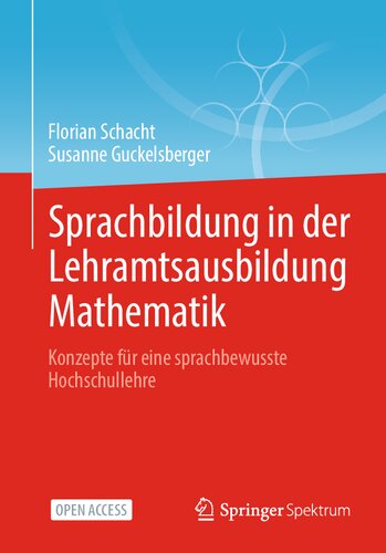Sprachbildung in der Lehramtsausbildung Mathematik: Konzepte für eine sprachbewusste Hochschullehre
