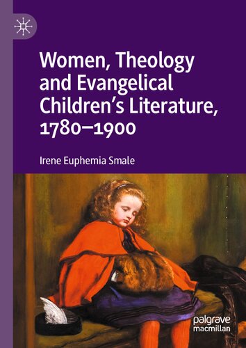 Women, Theology and Evangelical Children’s Literature, 1780-1900