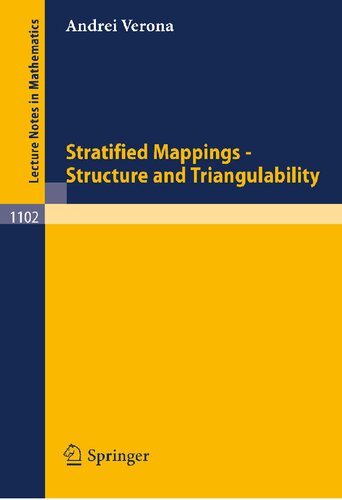 Stratified Mappings - Structure and Triangulability (Lecture Notes in Mathematics, 1102)