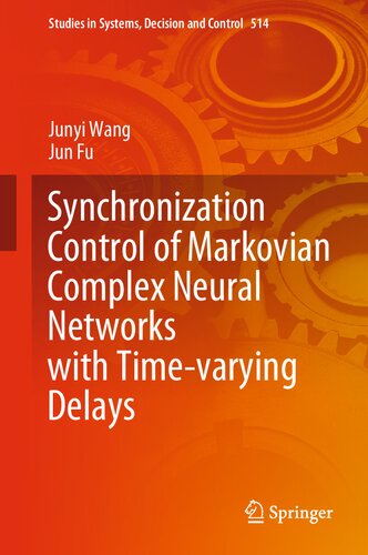 Synchronization Control of Markovian Complex Neural Networks with Time-varying Delays (Studies in Systems, Decision and Control, 514)