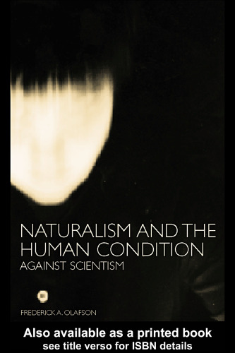 Naturalism and the Human Condition: Against Scientism