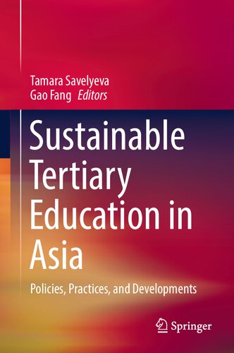 Sustainable Tertiary Education in Asia: Policies, Practices, and Developments