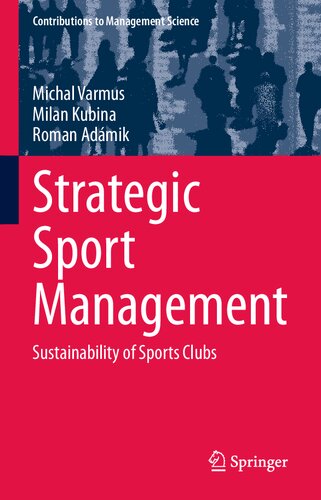 Strategic Sport Management: Sustainability of Sports Clubs (Contributions to Management Science)