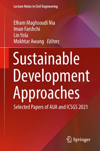 Sustainable Development Approaches: Selected Papers of AUA and ICSGS 2021 (Lecture Notes in Civil Engineering, 243)