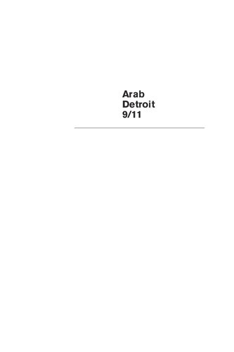 Arab Detroit 9/11: Life in the Terror Decade