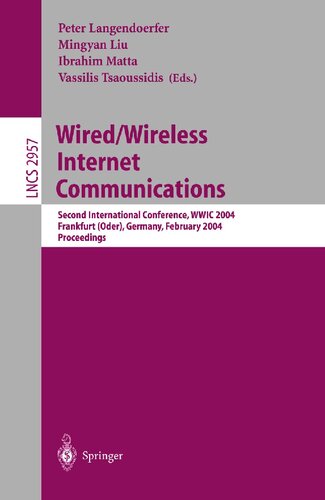 Wired/Wireless Internet Communications: Second International Conference, WWIC 2004, Frankfurt/Oder, Germany, February 4-6, 2004, Proceedings (Lecture Notes in Computer Science, 2957)