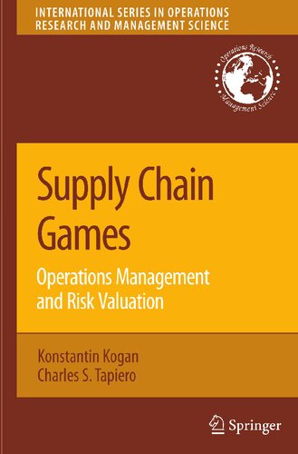 Supply Chain Games: Operations Management and Risk Valuation