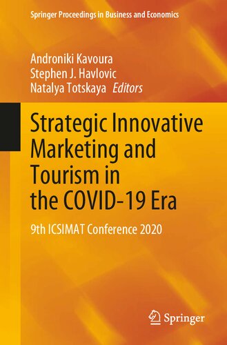 Strategic Innovative Marketing and Tourism in the COVID-19 Era: 9th ICSIMAT Conference 2020 (Springer Proceedings in Business and Economics)