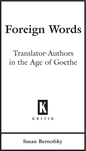 Foreign Words: Translator-Authors in the Age of Goethe