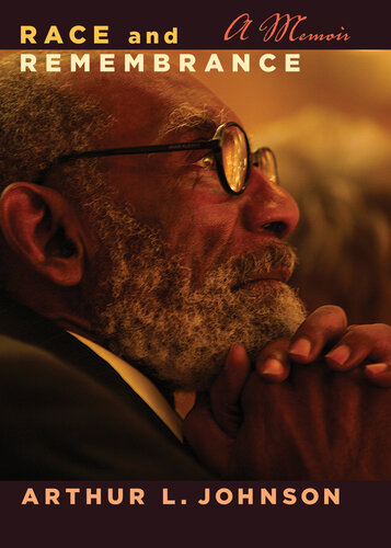 Race and Remembrance: A Memoir