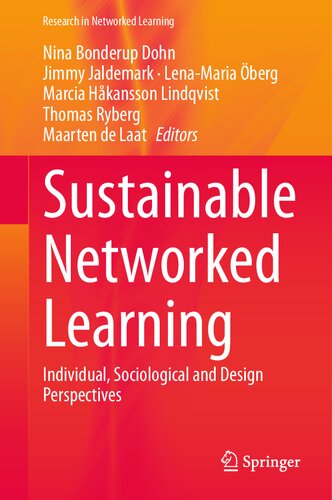 Sustainable Networked Learning: Individual, Sociological and Design Perspectives (Research in Networked Learning)