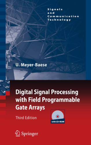 Digital Signal Processing with Field Programmable Gate Arrays, Third Edition (Signals and Communication Technology)
