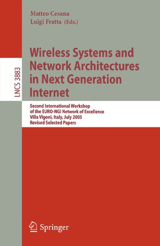 Wireless Systems and Network Architectures in Next Generation Internet: Second International Workshop of the EURO-NGI Network of Excellence, Villa ... (Lecture Notes in Computer Science, 3883)