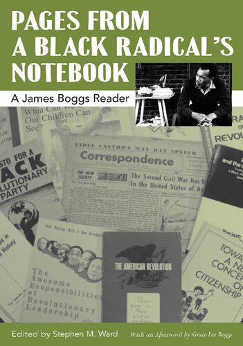 Pages from a Black Radical's Notebook: A James Boggs Reader