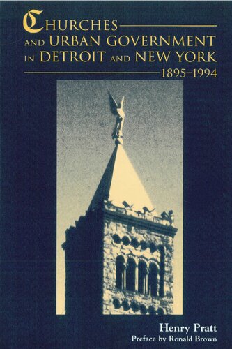 Churches and Urban Government in Detroit and New York, 1895-1994