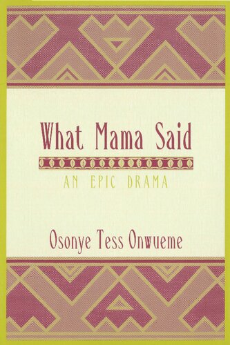 What Mama Said: An Epic Drama