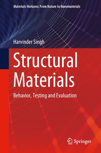 Structural Materials: Behavior, Testing and Evaluation (Materials Horizons: From Nature to Nanomaterials)