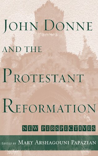 John Donne and the Protestant Reformation: New Perspectives