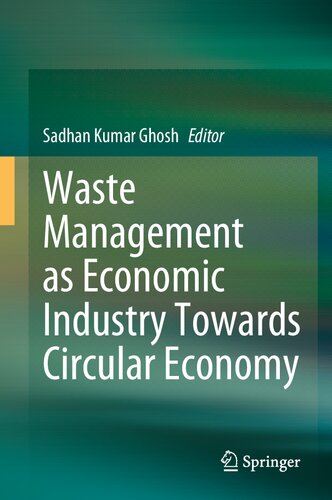 Waste Management as Economic Industry Towards Circular Economy