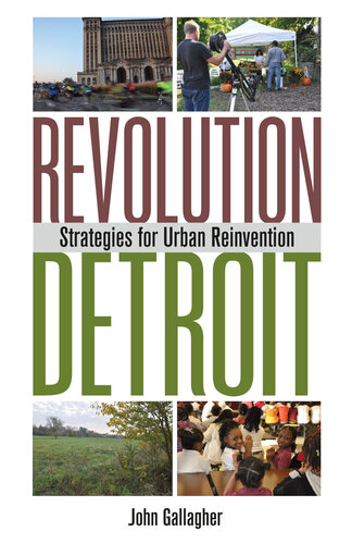 Revolution Detroit: Strategies for Urban Reinvention