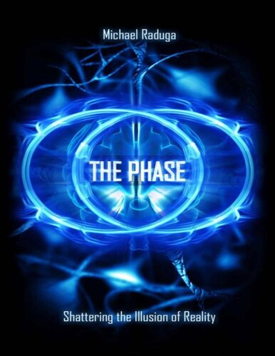 The Phase: Shattering the Illusion of Reality