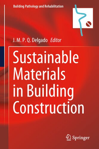 Sustainable Materials in Building Construction (Building Pathology and Rehabilitation, 11)