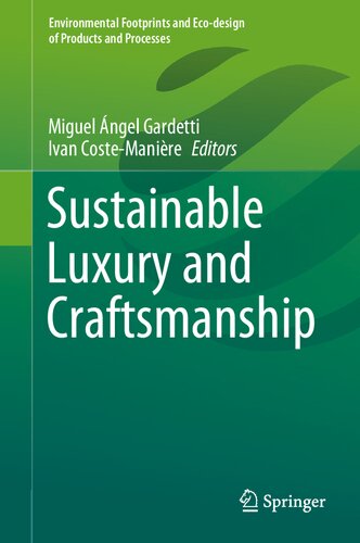 Sustainable Luxury and Craftsmanship (Environmental Footprints and Eco-design of Products and Processes)