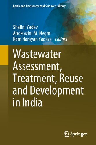 Wastewater Assessment, Treatment, Reuse and Development in India (Earth and Environmental Sciences Library)