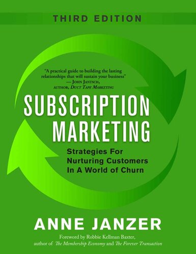 Subscription Marketing: Strategies for Nurturing Customers in a World of Churn