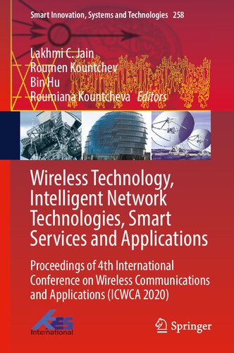 Wireless Technology, Intelligent Network Technologies, Smart Services and Applications: Proceedings of 4th International Conference on Wireless ... Innovation, Systems and Technologies, 258)