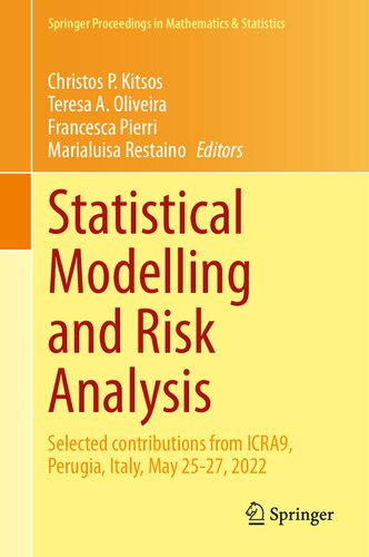 Statistical Modelling and Risk Analysis: Selected contributions from ICRA9, Perugia, Italy, May 25-27, 2022 (Springer Proceedings in Mathematics & Statistics, 430)