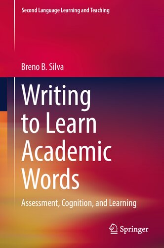 Writing to Learn Academic Words: Assessment, Cognition, and Learning (Second Language Learning and Teaching)