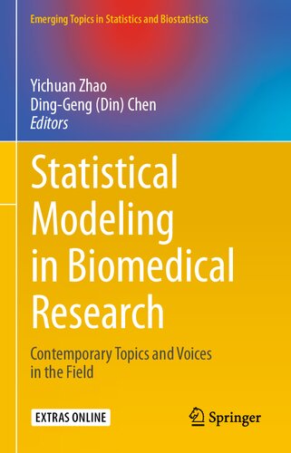 Statistical Modeling in Biomedical Research: Contemporary Topics and Voices in the Field (Emerging Topics in Statistics and Biostatistics)