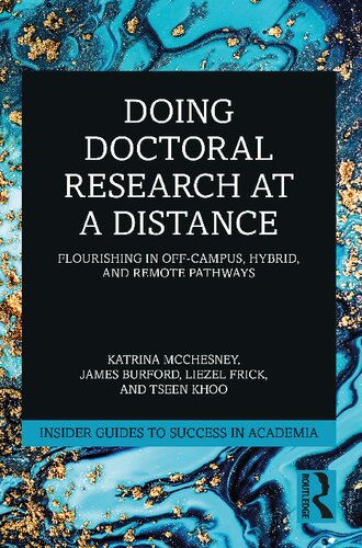 Doing Doctoral Research at a Distance (Insider Guides to Success in Academia)